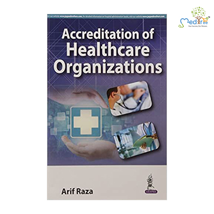 Buy Accreditation Of Healthcare Organizations | Medtree.co.in