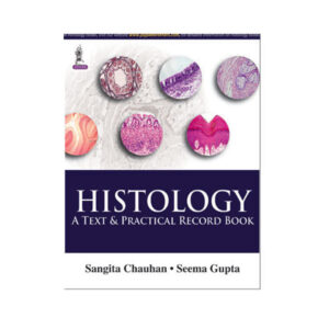 Histology: A Text and Record