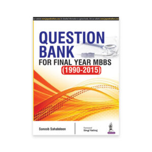Question Bank for Final Year MBBS (1990-2015)
