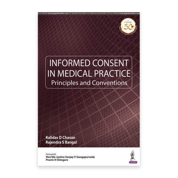 Informed Consent in Medical Practice: Principles and Conventions