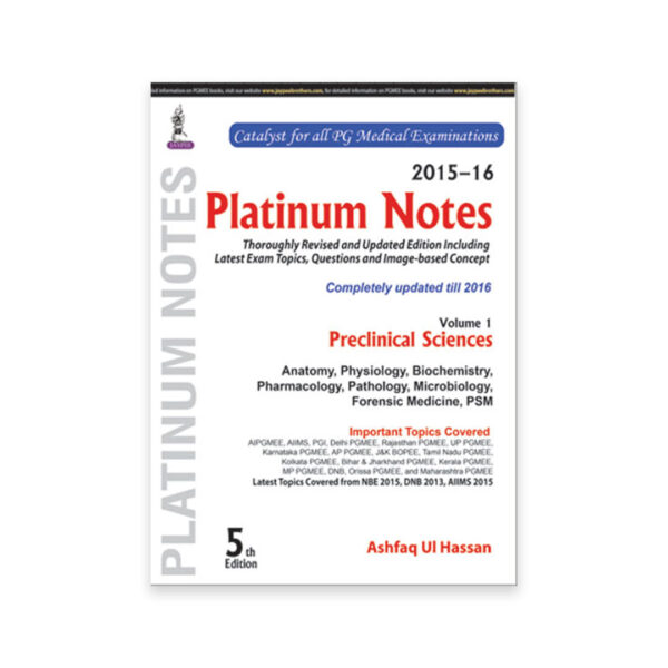 Platinum Notes: Preclinical Sciences (2015–16) (Volume 1)