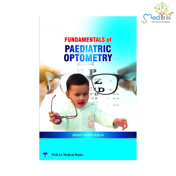 Fundamentals Of Paediatric Optometry 1st/2015