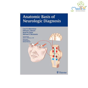 Anatomic Basis Of Neurologic Diagnosis 1st/2009