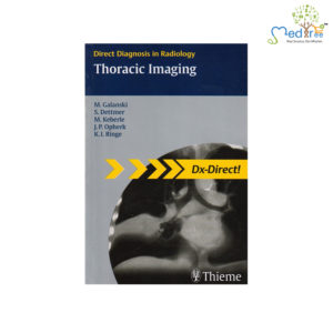 Direct Diagnosis In Radiology: Thoracic Imaging 1st/2010