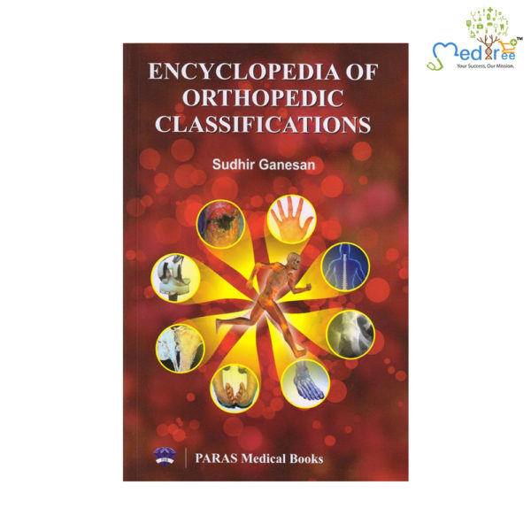 Encyclopedia Of Orthopedic Classifications 1st/2014