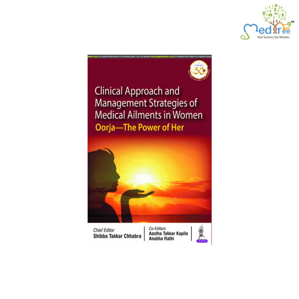 Clinical Approach and Management Strategies of Medical Ailments in Women: Oorja- The Power of Her