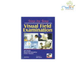 Step by Step Visual Field Examination (with CD-ROM)