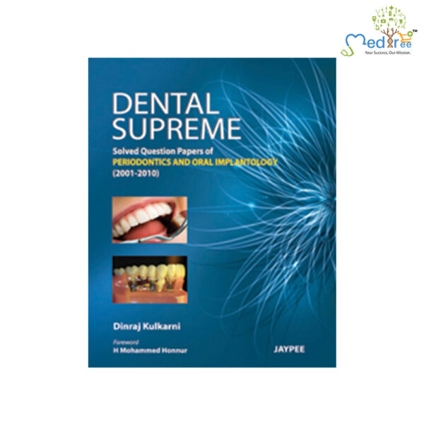 Dental Supreme (Solved Question Papers Of Periodontics And Oral Implantology(2001-2010)