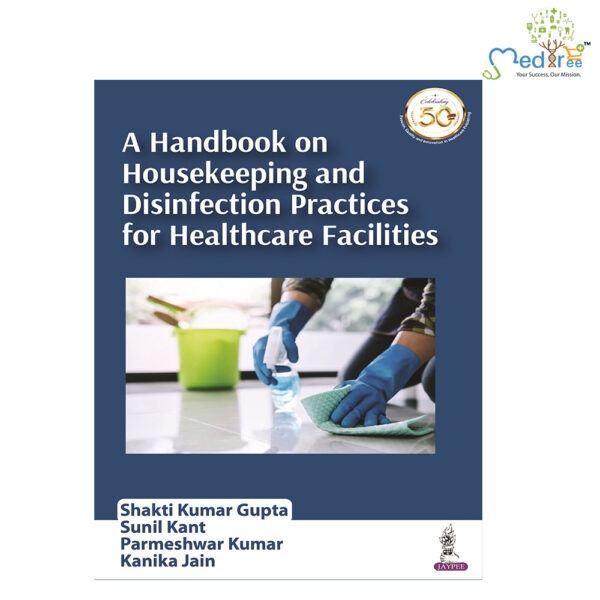 A Handbook On Housekeeping And Disinfection Practices For Healthcare Facilities