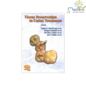 Tissue Preservation in Caries Treatment