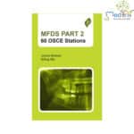 MFDS PART 2: 60 OSCE Stations