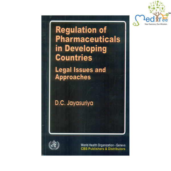 Regulation Of Pharmaceuticals In Developing Countries Legal Issues And Approaches (Pb 1991)
