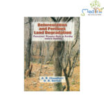 Deforestation & Perilous Land Degrandation