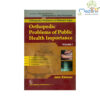 Orthopedic Problems Of Public Health Importance, Vol. I