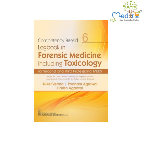 Competency Based Logbook In Forensic Medicine Including Toxicology For Second And Third Professional MBBS