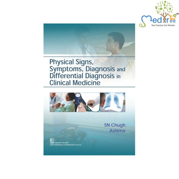 Physical Signs, Symptoms, Diagnosis And Differential Diagnosis In Clinical Medicine