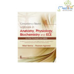 Competency Based Logbook In Anatomy Physiology Biochemistry And Ece For First Professional Mbbs (Pb 2021)
