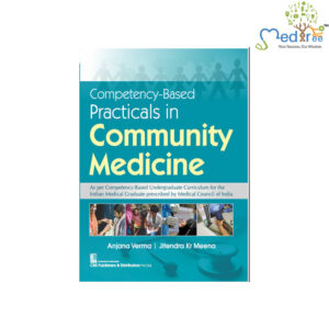 Competency-Based Practicals In Community Medicine