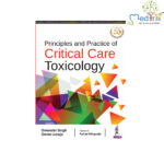 Principles and Practice of Critical Care Toxicology