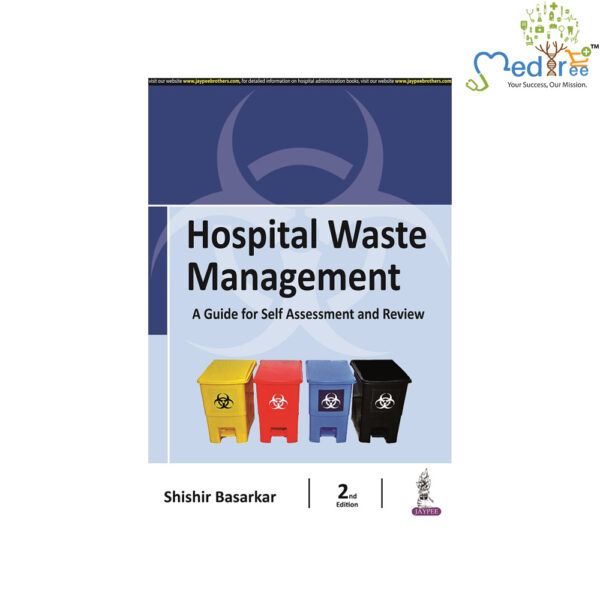 Hospital Waste Management: A Guide for Self Assessment and Review