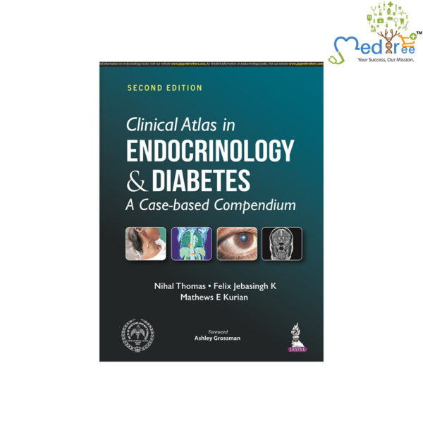 Clinical Atlas in Endocrinology & Diabetes: A Case-based Compendium