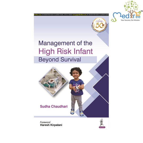 Management of the High Risk Infant Beyond Survival
