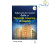 Airborne Infection Control Guide to Planning & Designing of Hospitals