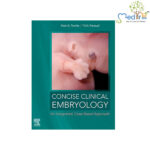 Concise Clinical Embryology: an Integrated, Case-Based Approach, 1st Edition