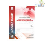 Practical Record Book of Adult Health Nursing/Medical surgical Nursing-II for BSc Nursing Student