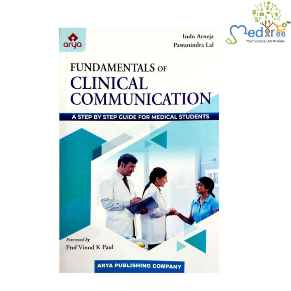 Fundamentals of Clinical Communication - A step by step guide for medical students