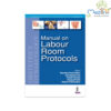 Manual on Labour Room Protocols