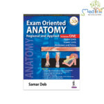 Exam Oriented Anatomy Regional and Applied (Volume 1)