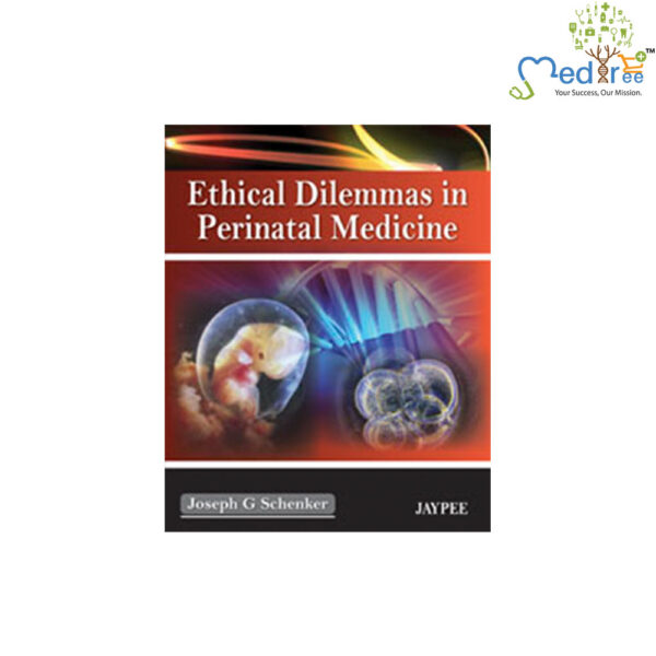 Ethical Dilemmas in Perinatal Medicine