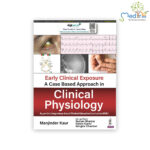 Early Clinical Exposure: A Case Based Approach in Clinical Physiology