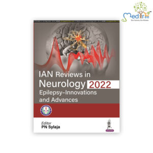 IAN Reviews in Neurology 2022: Epilepsy- Innovations and Advances