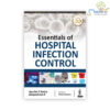Essentials of Hospital Infection Control