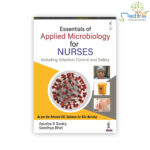Essentials of Applied Microbiology for Nurses (Including Infection Control and Safety)