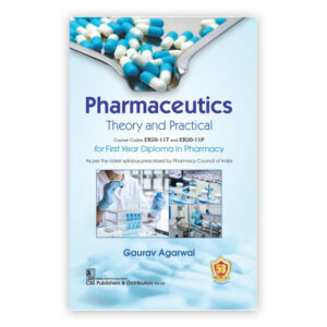 Pharmaceutics: Theory and Practical Course Codes ER20-11T and ER20-11P For First Year Diploma in Pharmacy