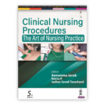 Clinical Nursing Procedures: The ART of Nursing Practice