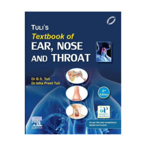 Tuli’s Textbook of Ear Nose and Throat 3rd/2023