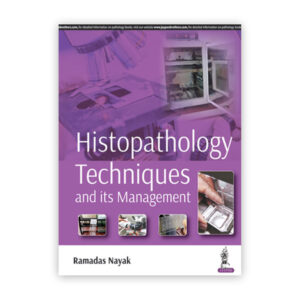 Histopathology Techniques and its Management