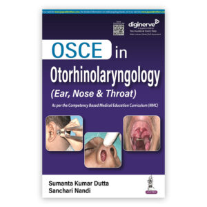 OSCE in Otorhinolaryngology (Ear, Nose & Throat)