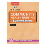 Community Health Nursing (Principles & Practices)