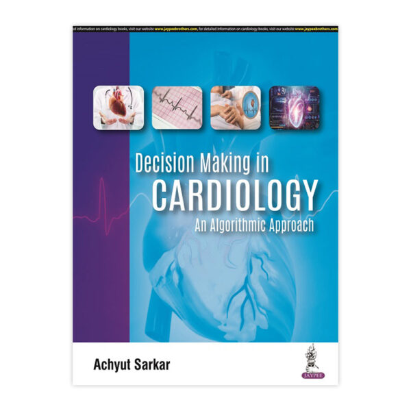 Decision Making in Cardiology: An Algorithmic Approach