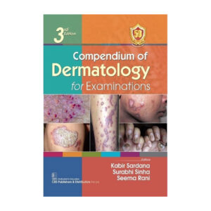 Compendium of Dermatology for Examinations, 3/e