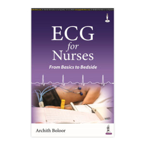 ECG for Nurses: From Basics to Bedside