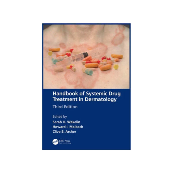 Handbook Of Systemic Drug Treatment In Dermatology 3rd/2023