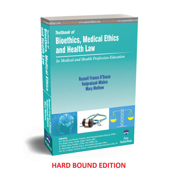 Textbook of Bioethics, Medical Ethics and Health Law 1st/2023 (Hard-bound Edition)