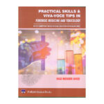 Practical skills & Viva-Voce Tips in Forensic Medicine and Toxicology 1st/2023