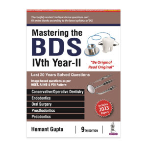 Mastering the BDS IVth Year- II